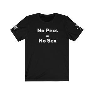 No Pecs/No SexTee