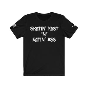 Skatin" Fast "N" Eatin' Tee