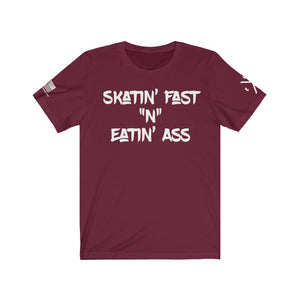 Skatin" Fast "N" Eatin' Tee