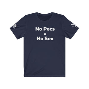 No Pecs/No SexTee