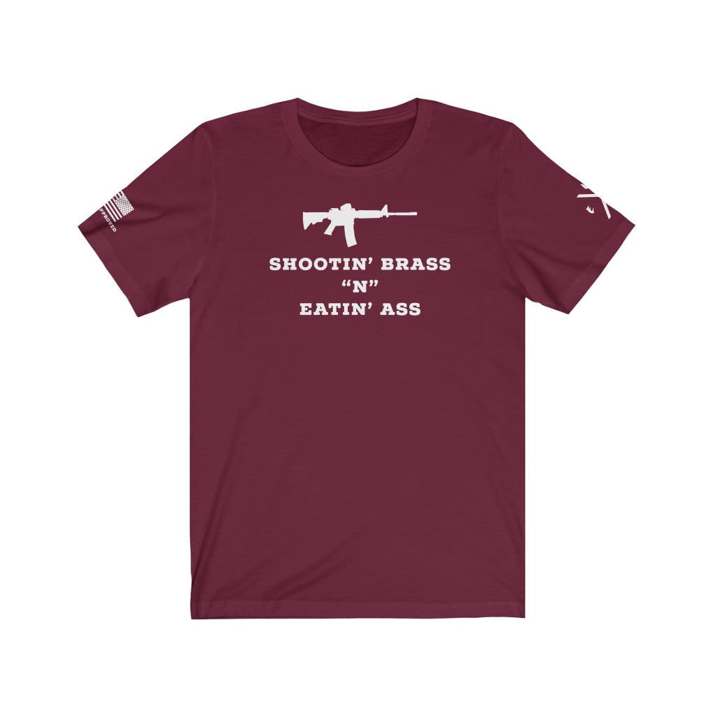 Shooting Brass N Eatin' Ass Tee – Eat It Like Groceries