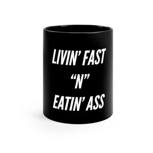 Livin' Fast Black mug 11oz