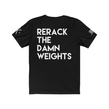 Load image into Gallery viewer, Gym Etiquette/Rerack the Weights Tee