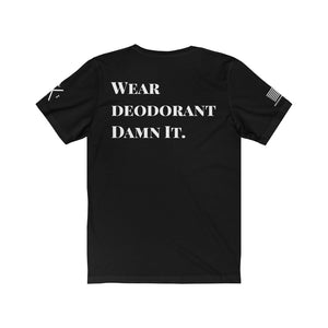 Gym Etiquette/Wear Deodorant Tee