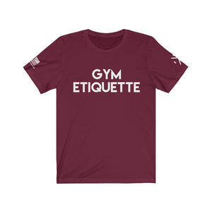 Gym Etiquette/Wear Deodorant Tee