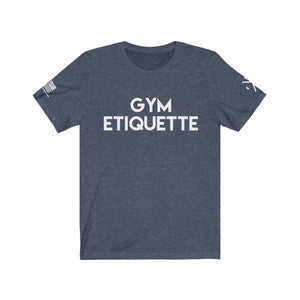 Gym Etiquette/Wear Deodorant Tee