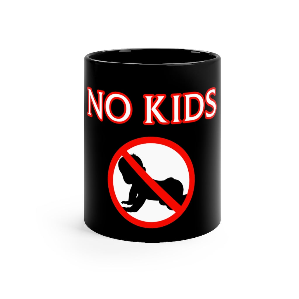 No Kids Black mug 11oz